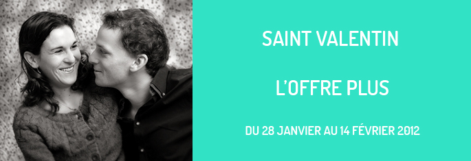 L'OFFRE PLUS SAINT VALENTIN